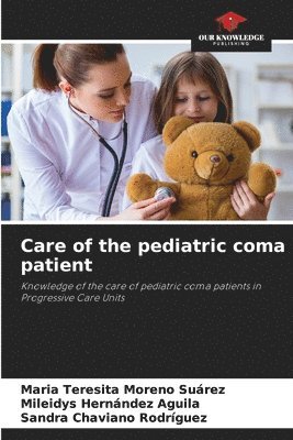 Care of the pediatric coma patient 1