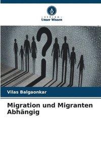 bokomslag Migration und Migranten Abhngig