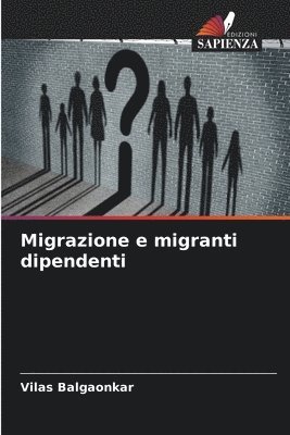 Migrazione e migranti dipendenti 1