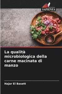 bokomslag La qualit microbiologica della carne macinata di manzo