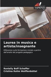 bokomslag Laurea in musica e artista/insegnante
