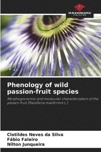 bokomslag Phenology of wild passion-fruit species