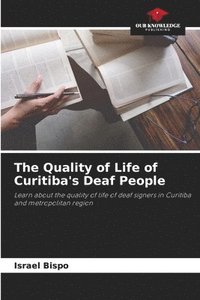 bokomslag The Quality of Life of Curitiba's Deaf People