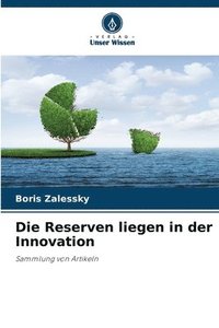 bokomslag Die Reserven liegen in der Innovation