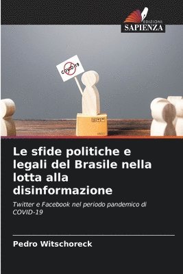 bokomslag Le sfide politiche e legali del Brasile nella lotta alla disinformazione