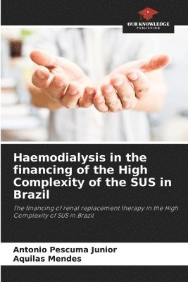 Haemodialysis in the financing of the High Complexity of the SUS in Brazil 1