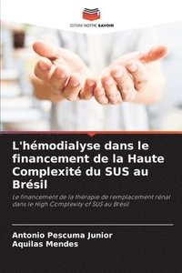 bokomslag L'hmodialyse dans le financement de la Haute Complexit du SUS au Brsil