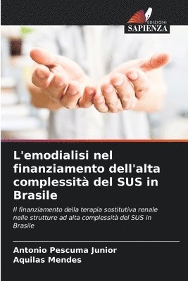 bokomslag L'emodialisi nel finanziamento dell'alta complessit del SUS in Brasile