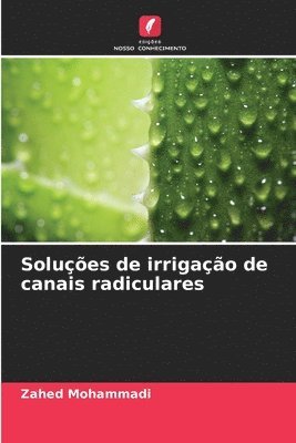 Solues de irrigao de canais radiculares 1