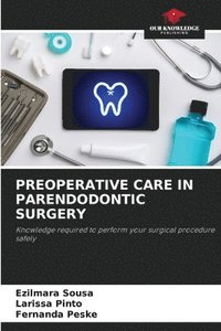 bokomslag Preoperative Care in Parendodontic Surgery