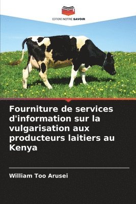 bokomslag Fourniture de services d'information sur la vulgarisation aux producteurs laitiers au Kenya