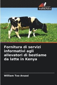 bokomslag Fornitura di servizi informativi agli allevatori di bestiame da latte in Kenya