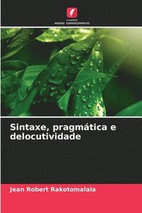 bokomslag Sintaxe, pragmtica e delocutividade