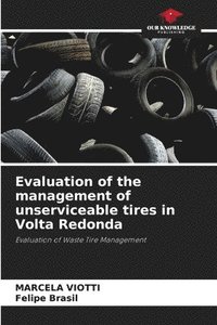 bokomslag Evaluation of the management of unserviceable tires in Volta Redonda