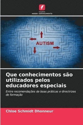 bokomslag Que conhecimentos so utilizados pelos educadores especiais