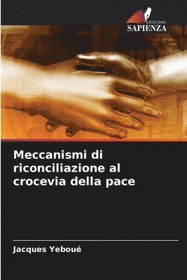 bokomslag Meccanismi di riconciliazione al crocevia della pace