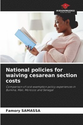 National policies for waiving cesarean section costs 1