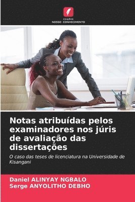 bokomslag Notas atribudas pelos examinadores nos jris de avaliao das dissertaes