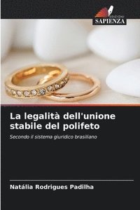 bokomslag La legalit dell'unione stabile del polifeto