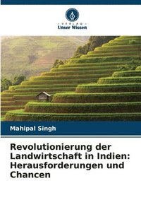 bokomslag Revolutionierung der Landwirtschaft in Indien