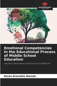 bokomslag Emotional Competencies in the Educational Process of Middle School Education