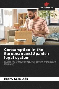 bokomslag Consumption in the European and Spanish legal system