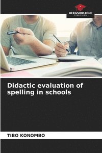 bokomslag Didactic evaluation of spelling in schools