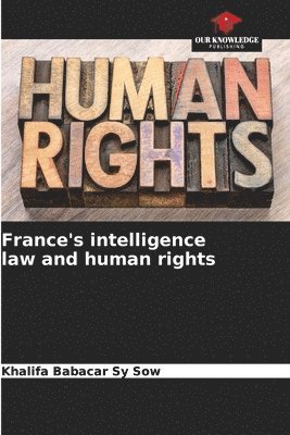 France's intelligence law and human rights 1