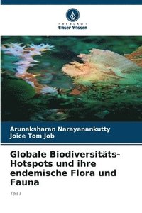 bokomslag Globale Biodiversitts-Hotspots und ihre endemische Flora und Fauna