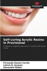 bokomslag Self-curing Acrylic Resins in Provisional