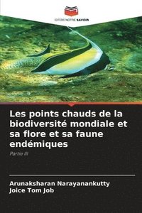 bokomslag Les points chauds de la biodiversit mondiale et sa flore et sa faune endmiques