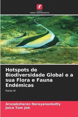 bokomslag Hotspots de Biodiversidade Global e a sua Flora e Fauna Endmicas