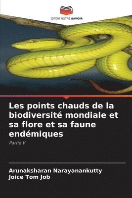 bokomslag Les points chauds de la biodiversit mondiale et sa flore et sa faune endmiques