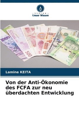 bokomslag Von der Anti-konomie des FCFA zur neu berdachten Entwicklung