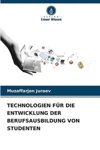 bokomslag Technologien Fr Die Entwicklung Der Berufsausbildung Von Studenten