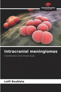 bokomslag Intracranial meningiomas