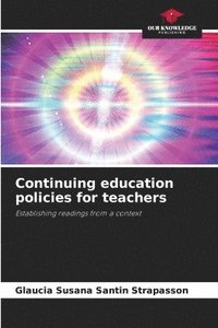 bokomslag Continuing education policies for teachers