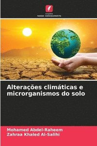 bokomslag Alteraes climticas e microrganismos do solo