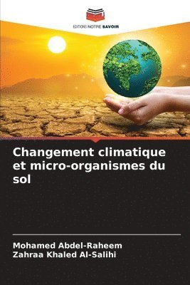 Changement climatique et micro-organismes du sol 1