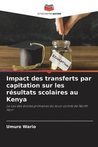 bokomslag Impact des transferts par capitation sur les rsultats scolaires au Kenya