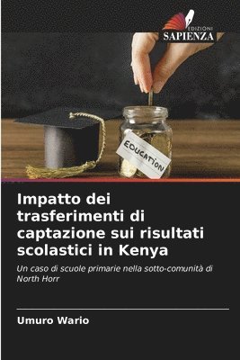 Impatto dei trasferimenti di captazione sui risultati scolastici in Kenya 1