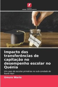 bokomslag Impacto das transferncias de capitao no desempenho escolar no Qunia