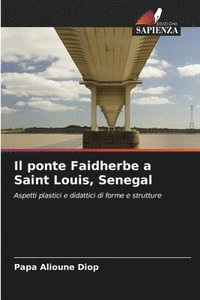 bokomslag Il ponte Faidherbe a Saint Louis, Senegal