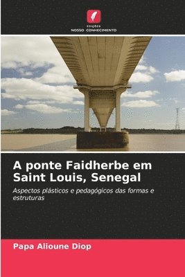 A ponte Faidherbe em Saint Louis, Senegal 1