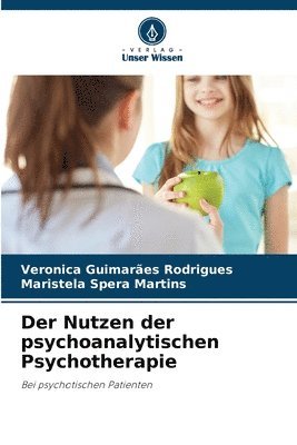 bokomslag Der Nutzen der psychoanalytischen Psychotherapie