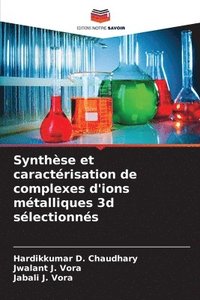 bokomslag Synthse et caractrisation de complexes d'ions mtalliques 3d slectionns