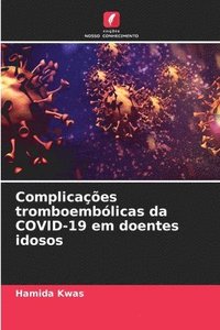 bokomslag Complicaes tromboemblicas da COVID-19 em doentes idosos