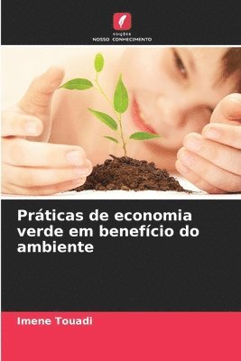 bokomslag Prticas de economia verde em benefcio do ambiente