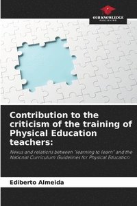 bokomslag Contribution to the criticism of the training of Physical Education teachers