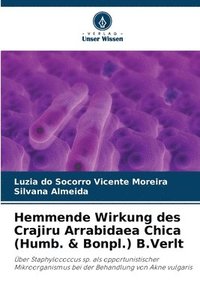 bokomslag Hemmende Wirkung des Crajiru Arrabidaea Chica (Humb. & Bonpl.) B.Verlt